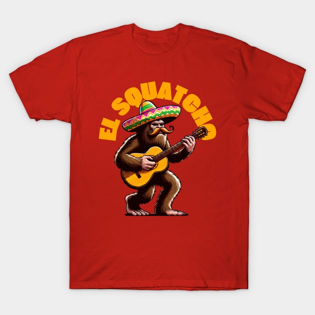 El Squatcho Bigfoot Sasquatch Funny Cinco De Mayo Party T-Shirt by Illustradise
